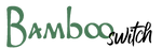 Bamboo Switch