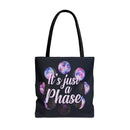 "It's Just a Phase" Heavy-Duty Canvas Tote Bag "It's Just a Phase" Heavy-Duty Canvas Tote Bag