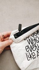 "Be Somebody" White Tyvek Zipper Pouch "Be Somebody" White Tyvek Zipper Pouch