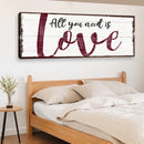 All You Need Is Love Sign All You Need Is Love Sign