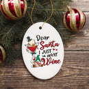 Whimsical Dear Santa I just want Wine Christmas Ornament Whimsical Dear Santa I just want Wine Christmas Ornament