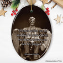 Abraham Lincoln’s Wisdom on Humanity Ceramic Ornament, Profound Quote Keepsake Abraham Lincoln’s Wisdom on Humanity Ceramic Ornament, Profound Quote Keepsake