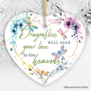 Artistic Dragonflies Send Love to the Heavens Quote Ornament, Christmas Memorial Gift Artistic Dragonflies Send Love to the Heavens Quote Ornament, Christmas Memorial Gift