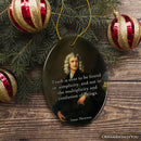 Wise Words of Isaac Newton Ornament, Truth In Simplicity Quote Gift and Keepsake Wise Words of Isaac Newton Ornament, Truth In Simplicity Quote Gift and Keepsake