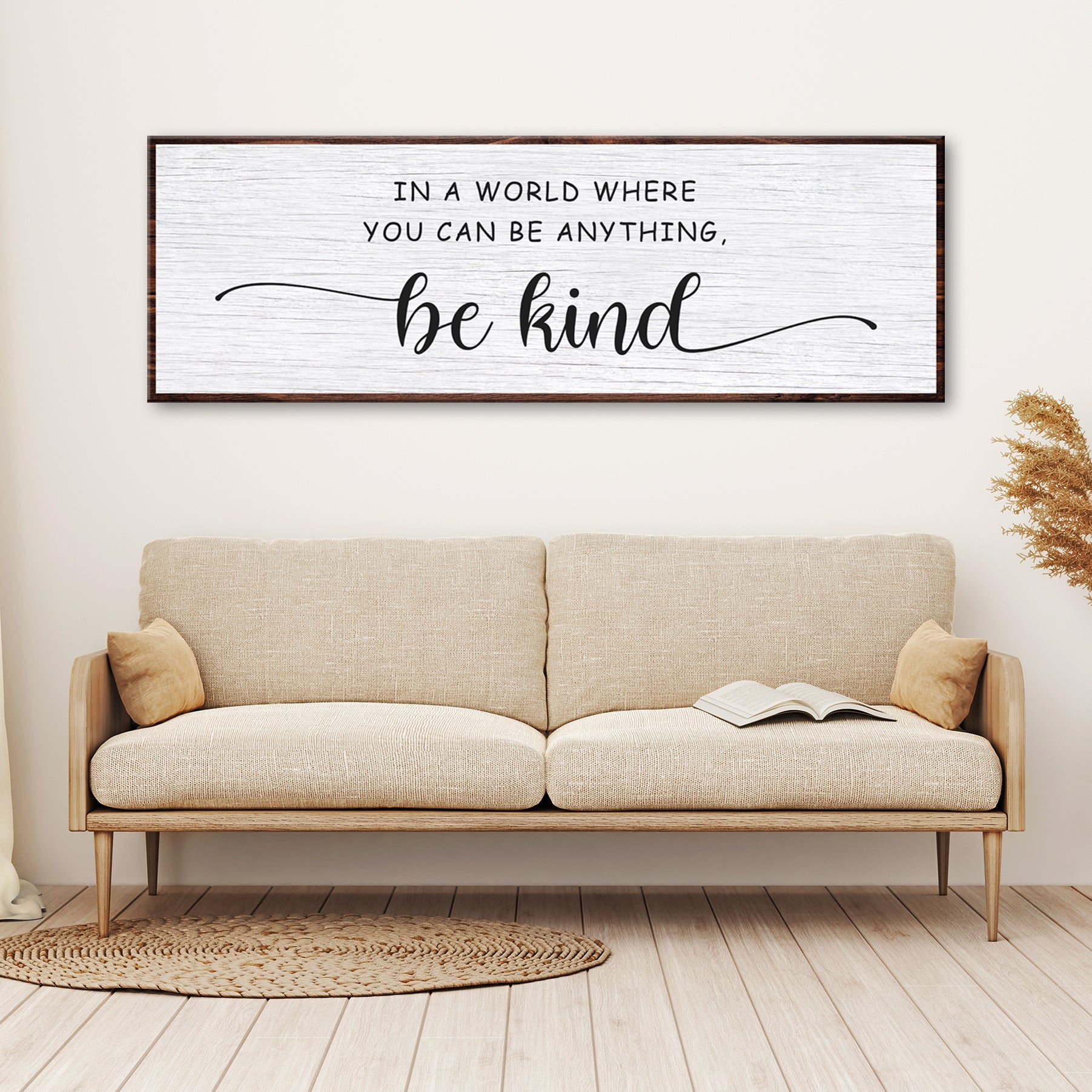 In A World Where You Can Be Anything, Be Kind Sign V