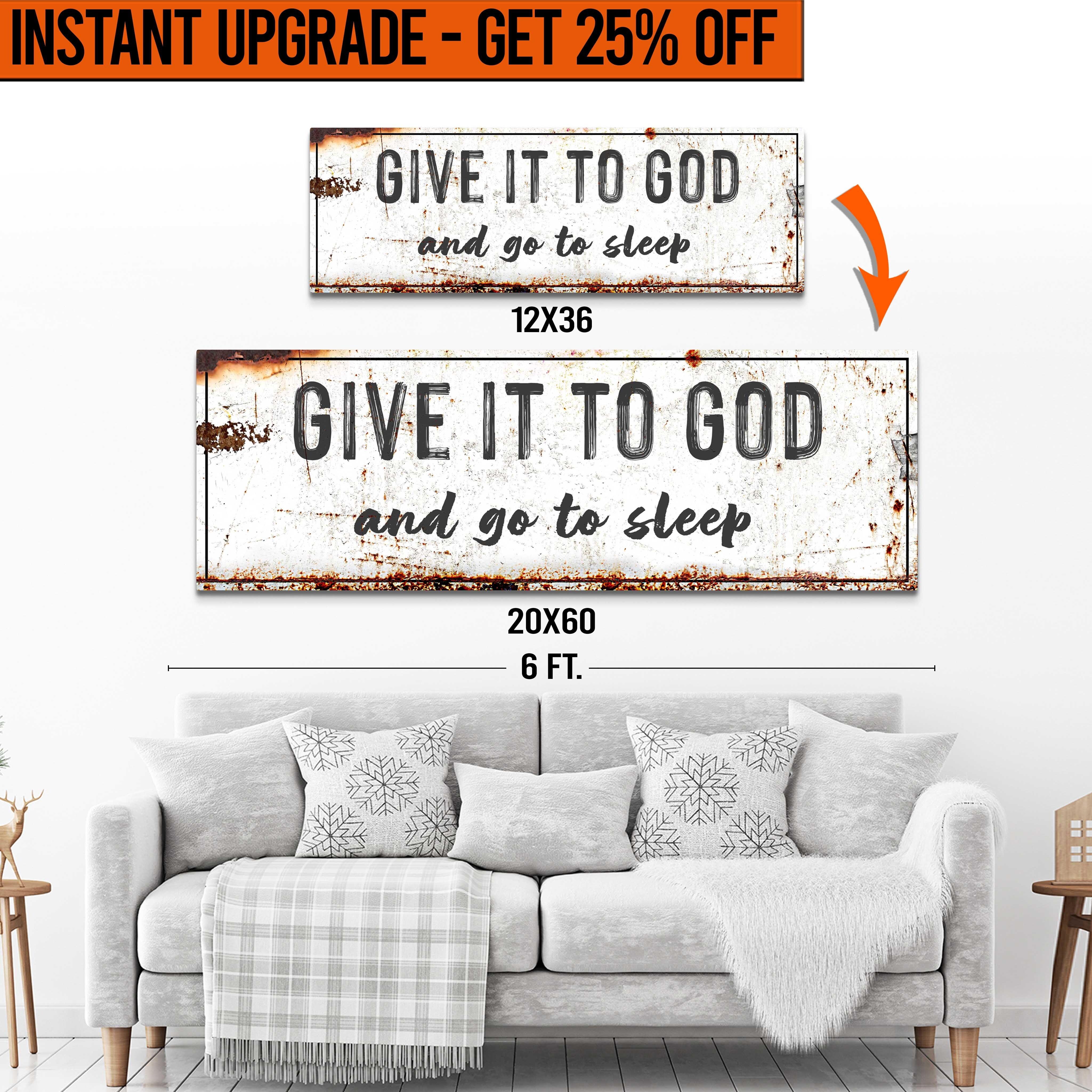 Upgrade Your 16x48 Inches 'Give it to God and Go to Sleep' (Style 2) Canvas To 20x60 Inches main image 1