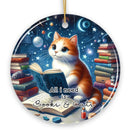 All I Need is Books & Cats Ceramic Ornament, Book Lover Gift of Imagination and the Universe All I Need is Books & Cats Ceramic Ornament, Book Lover Gift of Imagination and the Universe