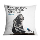 Banksy If You Get Tired Cushion Banksy If You Get Tired Cushion