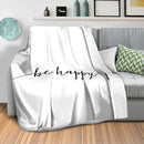 Be Happy A Blanket Be Happy A Blanket