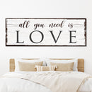 All You Need Is Love Sign All You Need Is Love Sign