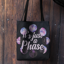 "It's Just a Phase" Heavy-Duty Canvas Tote Bag "It's Just a Phase" Heavy-Duty Canvas Tote Bag