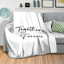 Together Forever A Blanket Together Forever A Blanket