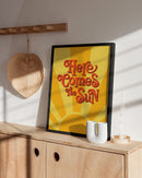 Here comes the sun