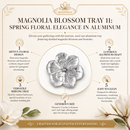Magnolia Blossom Tray 11