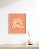Take it easy
