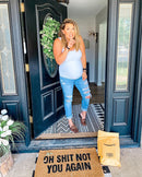 Oh Shit Not You Again Coco Doormat
