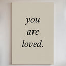 You Are Loved Minimalist Print