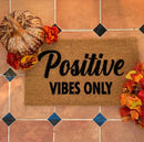 Positive Vibes Only
