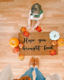 Hope you Brought Food