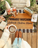 Probably Watching Hallmark Christmas Movies