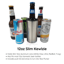 12oz Slim Kewlzie