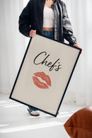 Chef’s Kiss – Minimal Sass, Maximum Flavor