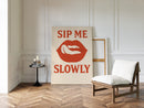Sip Me Slowly Retro Lips Print