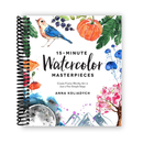 15-Minute Watercolor Masterpieces: Create Frame-Worthy Art in Just a Few Simple Steps (Spiral Bound)