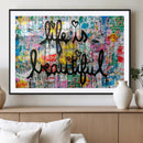 Life Beautiful Art Print - Banksy Graffiti Wall Art Canvas by MyGreatCanvas | Canvas Wall Art Prints | Photo Prints & Wall Decor
