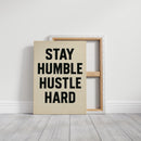 Stay Humble Hustle Hard Quote Print