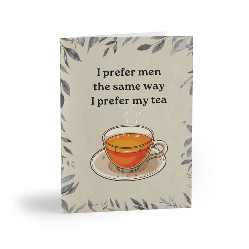 "I Prefer My Tea" Funny Greeting Cards