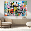 Life Beautiful Art Print - Banksy Graffiti Wall Art Canvas by MyGreatCanvas | Canvas Wall Art Prints | Photo Prints & Wall Decor