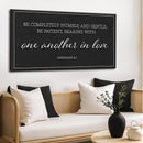 Be Completely Humble And Gentle - Ephesians 4:2 Faith Sign II