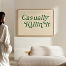 Casually Killin It Retro Typography Art