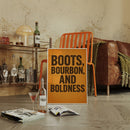 Boots Bourbon and Boldness Wall Art