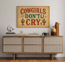 Cowgirls Don’t Cry Western Print