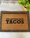 You Better Have Tacos