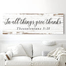 In All Things Give Thanks Thessalonians 5:18 Faith Sign II by Tailored Canvases