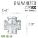 3/4 in. Galvanized Iron Cross by PIPE DECOR