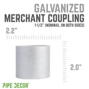 1 1/2 in. Galvanized Steel Merchant Coupling by PIPE DECOR