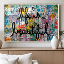 Life Beautiful Art Print - Banksy Graffiti Wall Art Canvas by MyGreatCanvas | Canvas Wall Art Prints | Photo Prints & Wall Decor