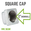 1 in. Galvanized Square Cap by PIPE DECOR