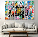 Life Beautiful Art Print - Banksy Graffiti Wall Art Canvas by MyGreatCanvas | Canvas Wall Art Prints | Photo Prints & Wall Decor
