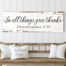 In All Things Give Thanks Thessalonians 5:18 Faith Sign II by Tailored Canvases