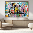 Life Beautiful Art Print - Banksy Graffiti Wall Art Canvas by MyGreatCanvas | Canvas Wall Art Prints | Photo Prints & Wall Decor