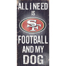 San Francisco 49ers Football and My Dog Wooden Sign by Dynasty Sports & Framing