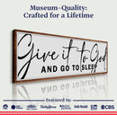 Give It To God And Go To Sleep Sign VIII