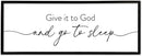 Give It To God And Go to Sleep Wall Decor 40"X15" Master Bedroom Above Bed Large Wood Framed Sign Rustic Guest Room Over Bed Wall Hanging Art (Black) by CozyNest Decor