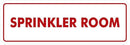 Signs ByLITA Standard Sprinkler Room Sign (White/Red) - Small by GreenHaven Gardens