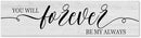 Funny Wood Sign You Will Forever Be My Always Everywhere Rustic Wooden Hanging Sign Home Farmhouse Kitchen Wall Decor 16 x 6 Inch by CozyNest Decor